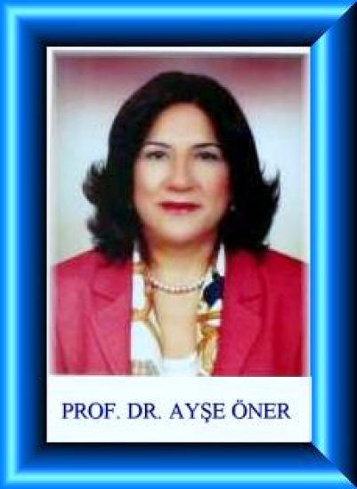 Prof.Dr.Ayşe Öner